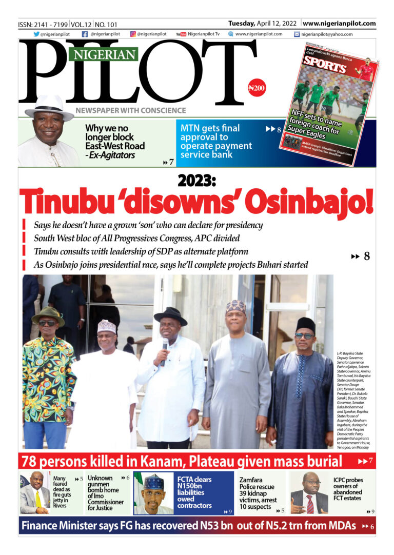 Front Page – 12th April 2022 – Nigerian Pilot Newspaper