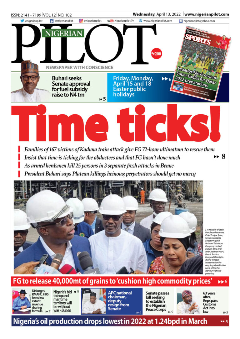 Front Page – 13th April 2022 – Nigerian Pilot Newspaper